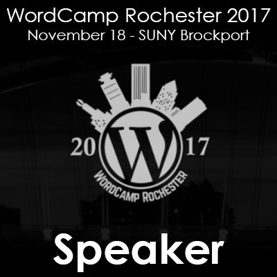 WordCamp Rochester 2017 – Speaking